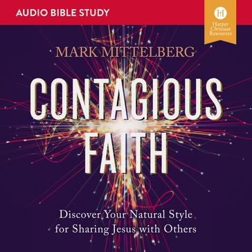 Contagious Faith: Audio Bible Studies - Mark Mittelberg