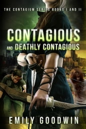 Contagious and Deathly Contagious