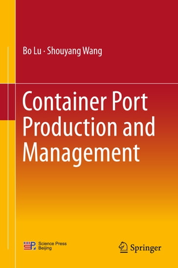 Container Port Production and Management - Bo Lu - Shouyang Wang