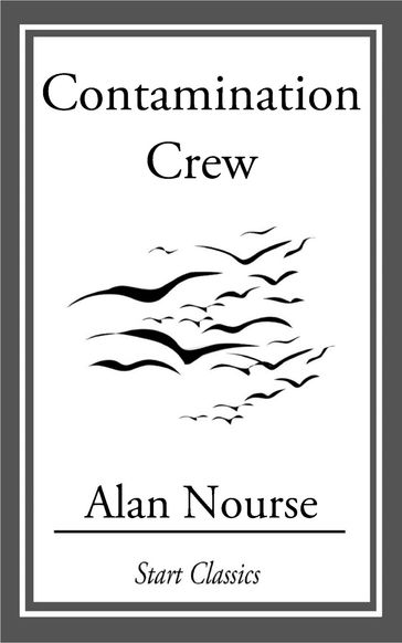 Contamination Crew - Alan Nourse