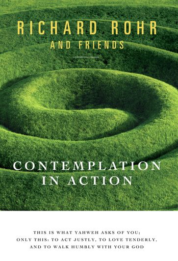 Contemplation in Action - Richard Rohr