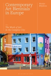 Contemporary Art Biennials in Europe