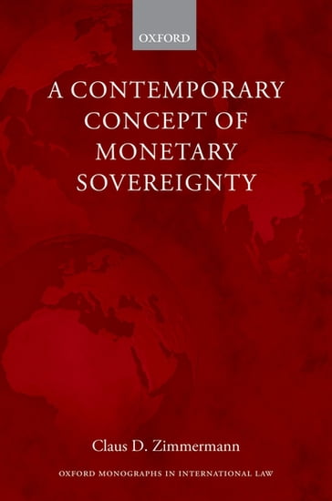 A Contemporary Concept of Monetary Sovereignty - Claus D. Zimmermann