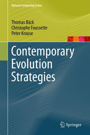 Contemporary Evolution Strategies - Christophe Foussette - Peter Krause - Thomas Back