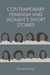 Contemporary Feminism and Women s Short Stories