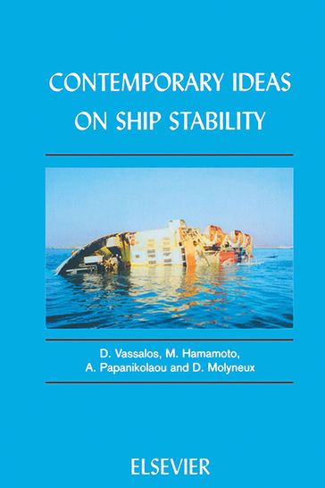 Contemporary Ideas on Ship Stability - D. Vassalos - M. Hamamoto - D. Molyneux - A. Papanikolaou