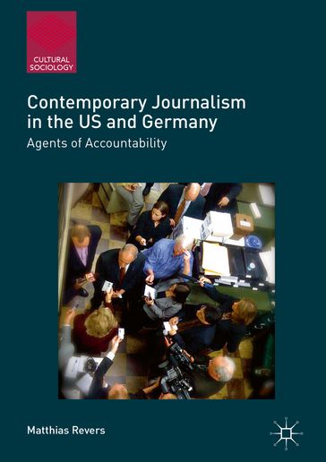 Contemporary Journalism in the US and Germany - Matthias Revers