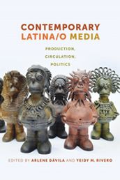Contemporary Latina/o Media