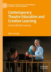 Contemporary Theatre Education and Creative Learning