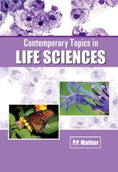 Contemporary Topics In Life Sciences