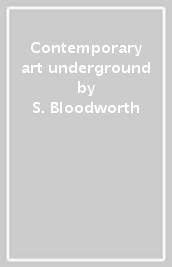 Contemporary art underground