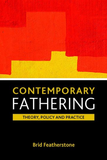 Contemporary fathering - Brigid Featherstone