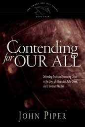 Contending for Our All