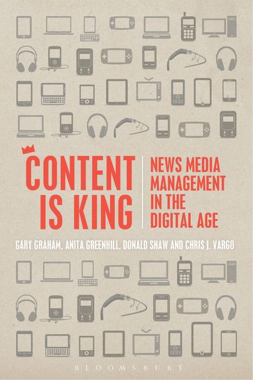 Content is King - Anita Greenhill - Chris J. Vargo - DONALD SHAW - Lecturer in Service Operations Gary Graham