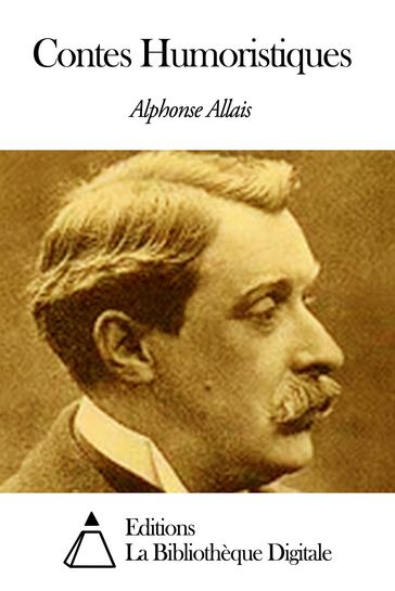 Contes Humoristiques - Alphonse Allais