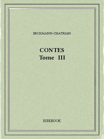 Contes III - Erckmann-Chatrian