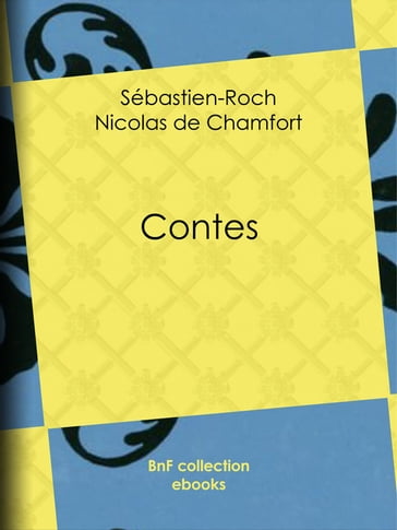 Contes - Pierre René Auguis - Sébastien-Roch Nicolas de Chamfort