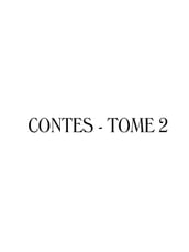 Contes - Tome II
