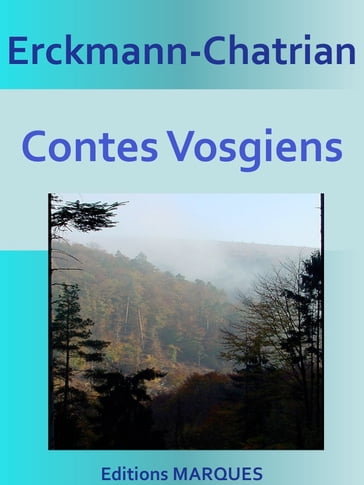 Contes Vosgiens - Erckmann-Chatrian