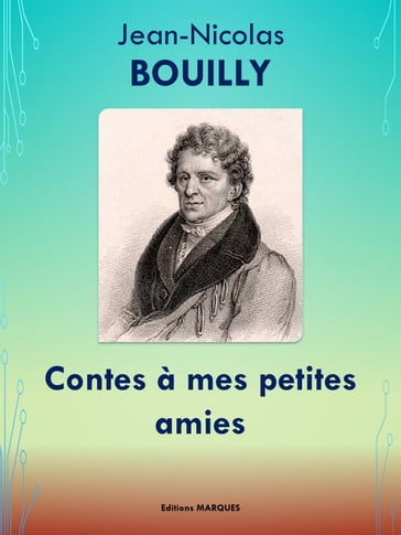 Contes à mes petites amies - Jean-Nicolas Bouilly