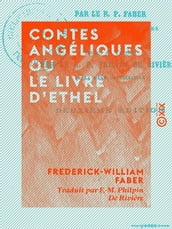 Contes angéliques ou le Livre d Ethel