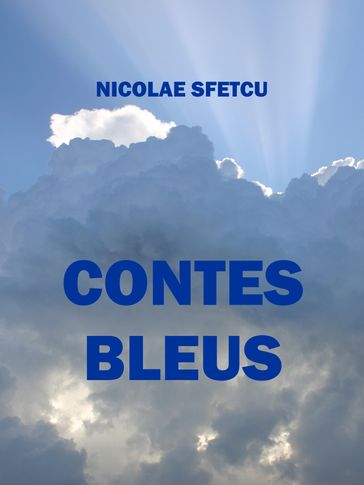 Contes bleus - Nicolae Sfetcu