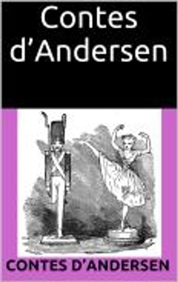 Contes d'Andersen (Illustré) - Hans Christian Andersen