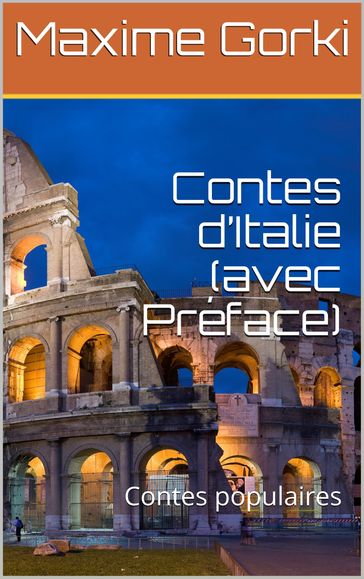 Contes d'Italie (avec Préface) - Maxime Gorki