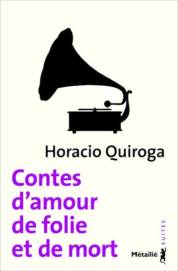 Contes d'amour de folie et de mort - Horacio Quiroga