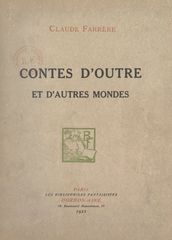 Contes d outre et d autres mondes