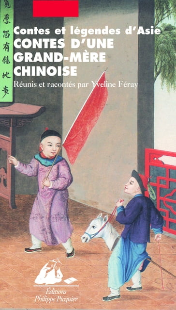 Contes d'une grand-mère chinoise - Yveline FERAY