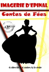 Contes de Fées (entièrement illustrés, Images d Epinal) [édition intégrale revue et mise à jour]