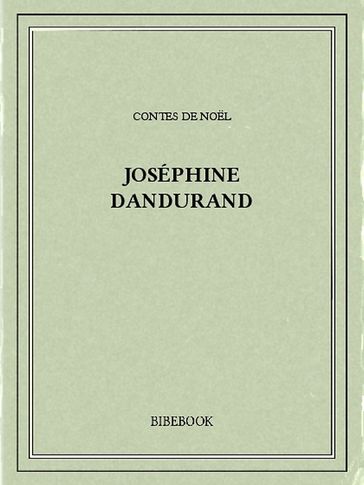 Contes de Noel - Joséphine Dandurand