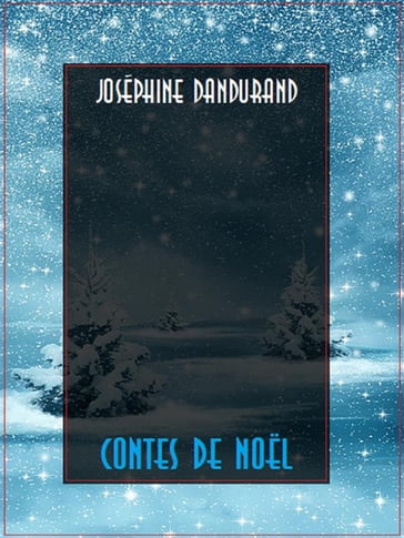 Contes de Noël - Joséphine Dandurand