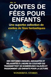 Contes de fées pour enfants Une superbe collection de contes de fées fantastiques. (Volume 10)