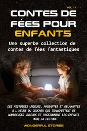 Contes de fées pour enfants Une superbe collection de contes de fées fantastiques. (Volume 11)