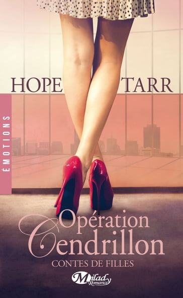 Contes de filles, T1 : Opération Cendrillon - Hope Tarr