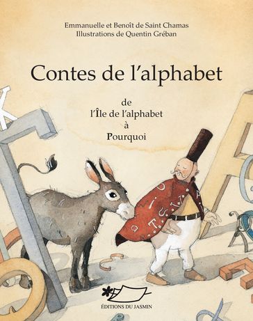 Contes de l'alphabet II (I-P) - Emmanuelle de Saint Chamas - Benoît de Saint Chamas