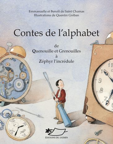 Contes de l'alphabet III (Q-Z) - Emmanuelle de Saint Chamas - Benoît de Saint Chamas