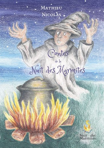 Contes de la Nuit des Marmites - Mathieu NICOLAS