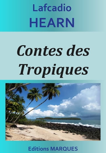 Contes des Tropiques - Lafcadio Hearn