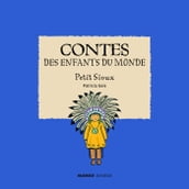 Contes des enfants du monde - Petit Sioux