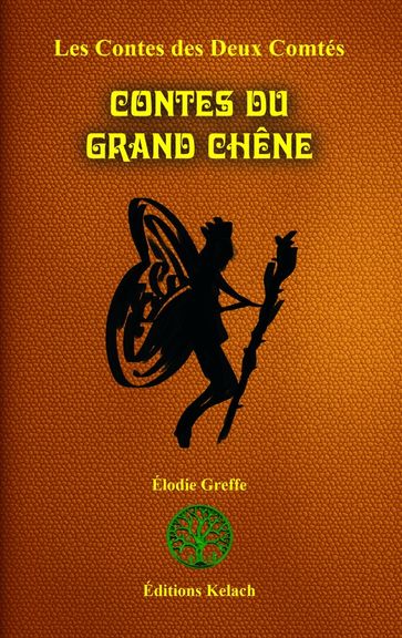 Contes du Grand Chêne - Elodie Greffe - Mestr Tom