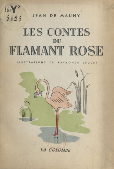 Contes du flamant rose - Jean de Mauny