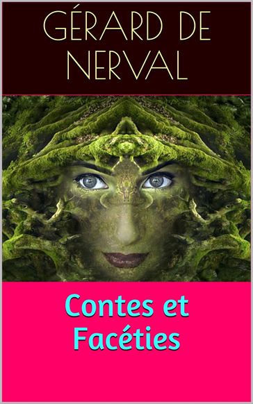 Contes et Facéties - Gérard de Nerval