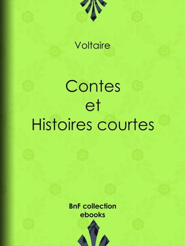 Contes et histoires courtes - Voltaire