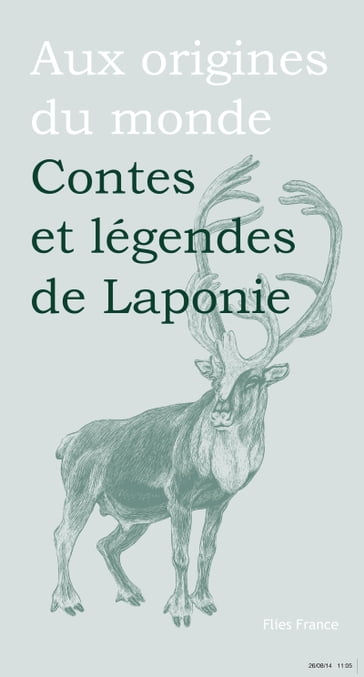 Contes et légendes de Laponie - Aux origines du monde - Michèle Simonsen