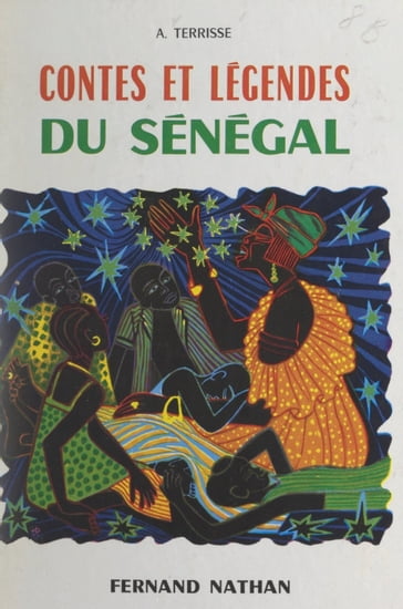 Contes et légendes du Sénégal - André Terrisse