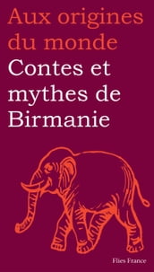 Contes et mythes de Birmanie