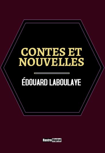 Contes et nouvelles - Edouard Laboulaye